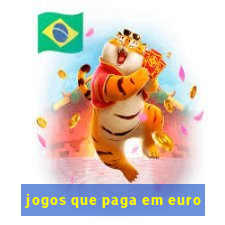 jogos que paga em euro